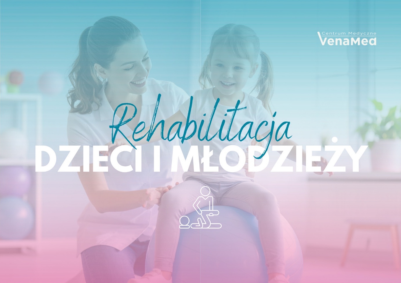 Rehabilitacja niemowląt, dzieci i&nbsp;młodzieży Warszawa – kompleksowa fizjoterapia w&nbsp;CM&nbsp;VenaMed